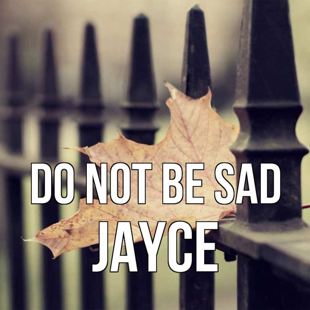 Greetings card с именем, Jayce Do not be sad лист клена Greetings with text for free download 