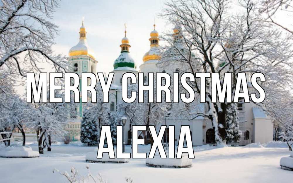 Greetings card с именем, Alexia Merry Christmas зима, церковь Greetings with text for free download 