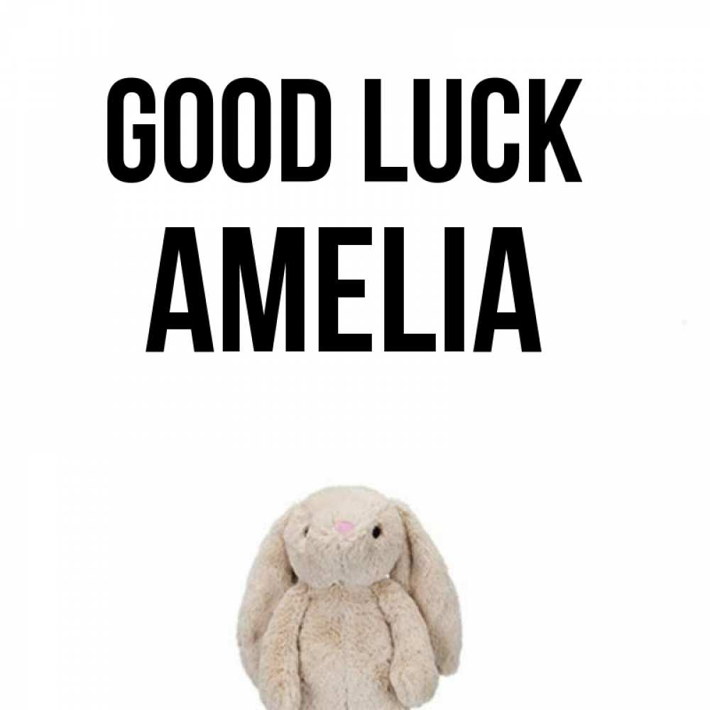 Greetings card с именем, Amelia Good luck сайт создаватель открыток Greetings with text for free download 