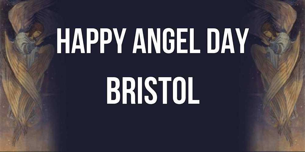 Greetings card с именем, Bristol happy angel day день ангела Greetings with text for free download 