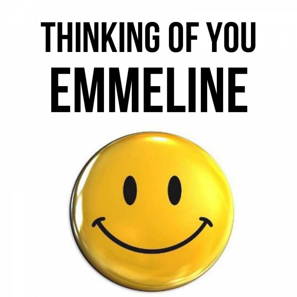 Greetings card с именем, Emmeline Thinking of you создать открытку с подписью своими руками Greetings with text for free download 