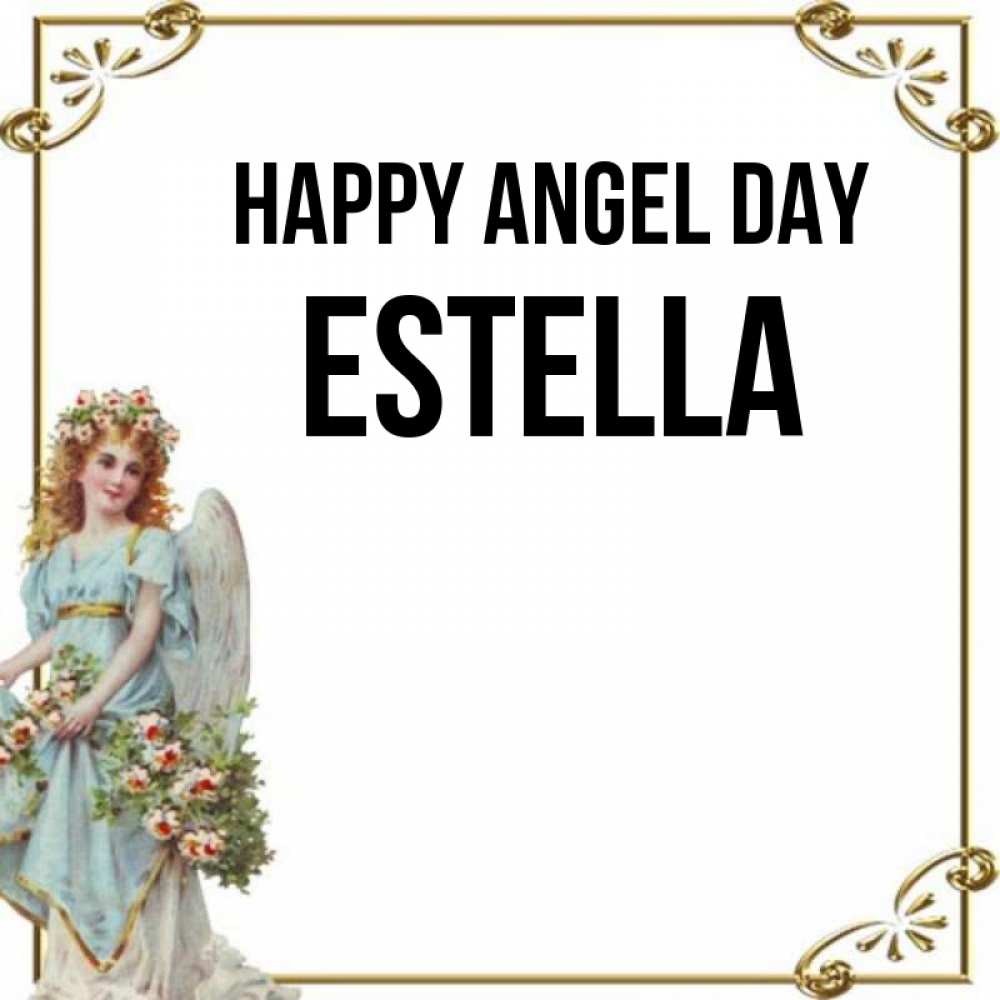 Greetings card с именем, Estella happy angel day с именинами от девушки ангела Greetings with text for free download 