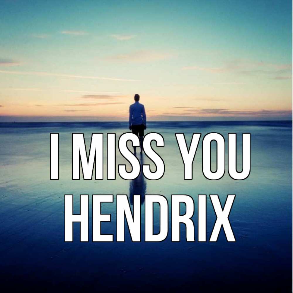 Greetings card с именем, Hendrix I miss you зима Greetings with text for free download 