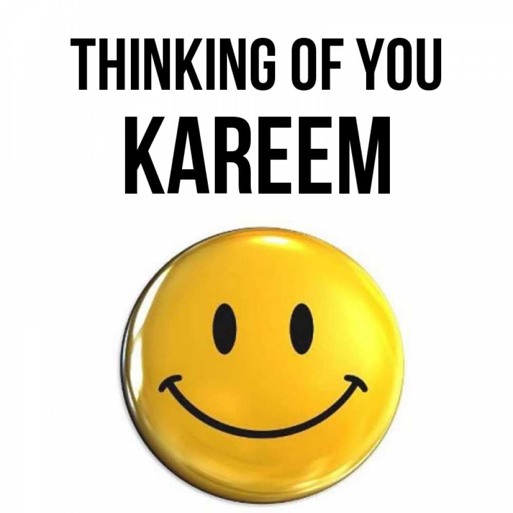 Greetings card с именем, Kareem Thinking of you создать открытку с подписью своими руками Greetings with text for free download 