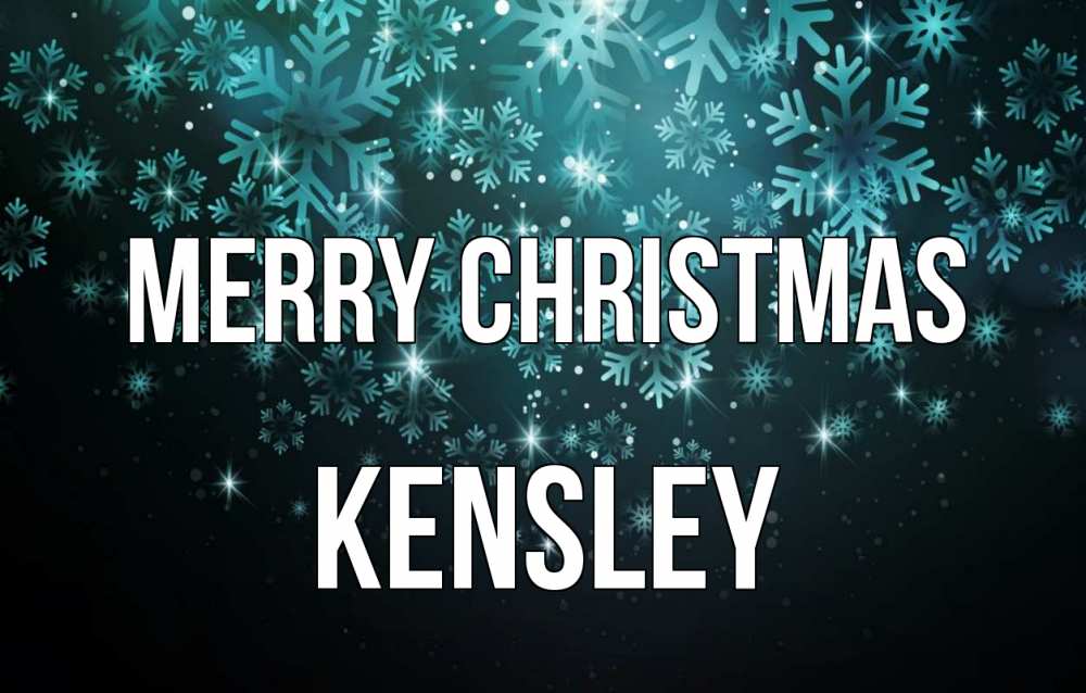 Greetings card с именем, Kensley Merry Christmas Снежинки Greetings with text for free download 