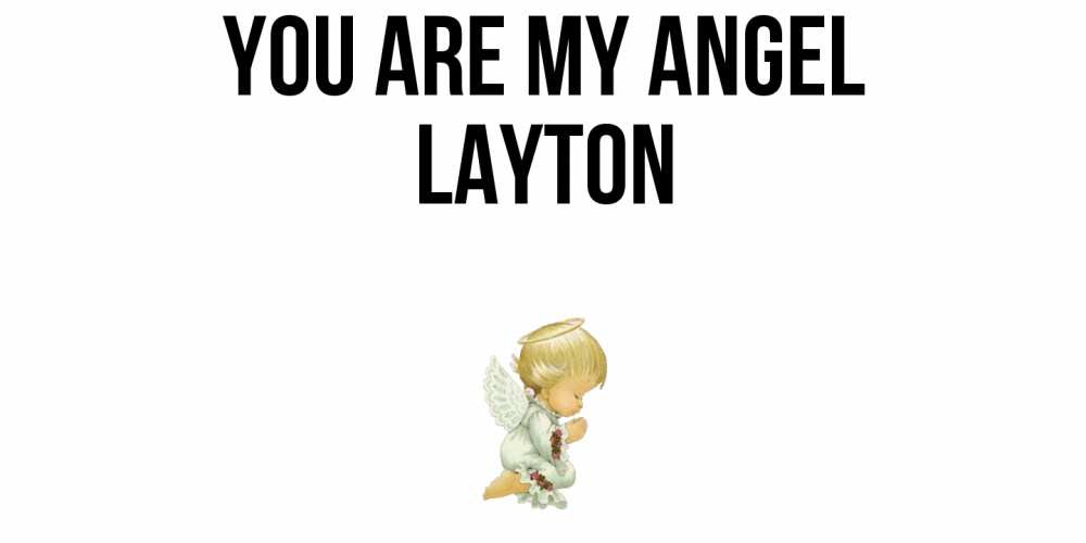 Greetings card с именем, Layton You are my angel ангел Greetings with text for free download 