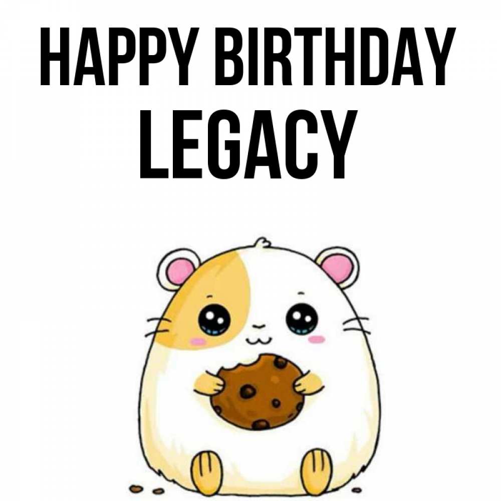 Greetings card с именем, Legacy Happy Birthday с днюхой Greetings with text for free download 