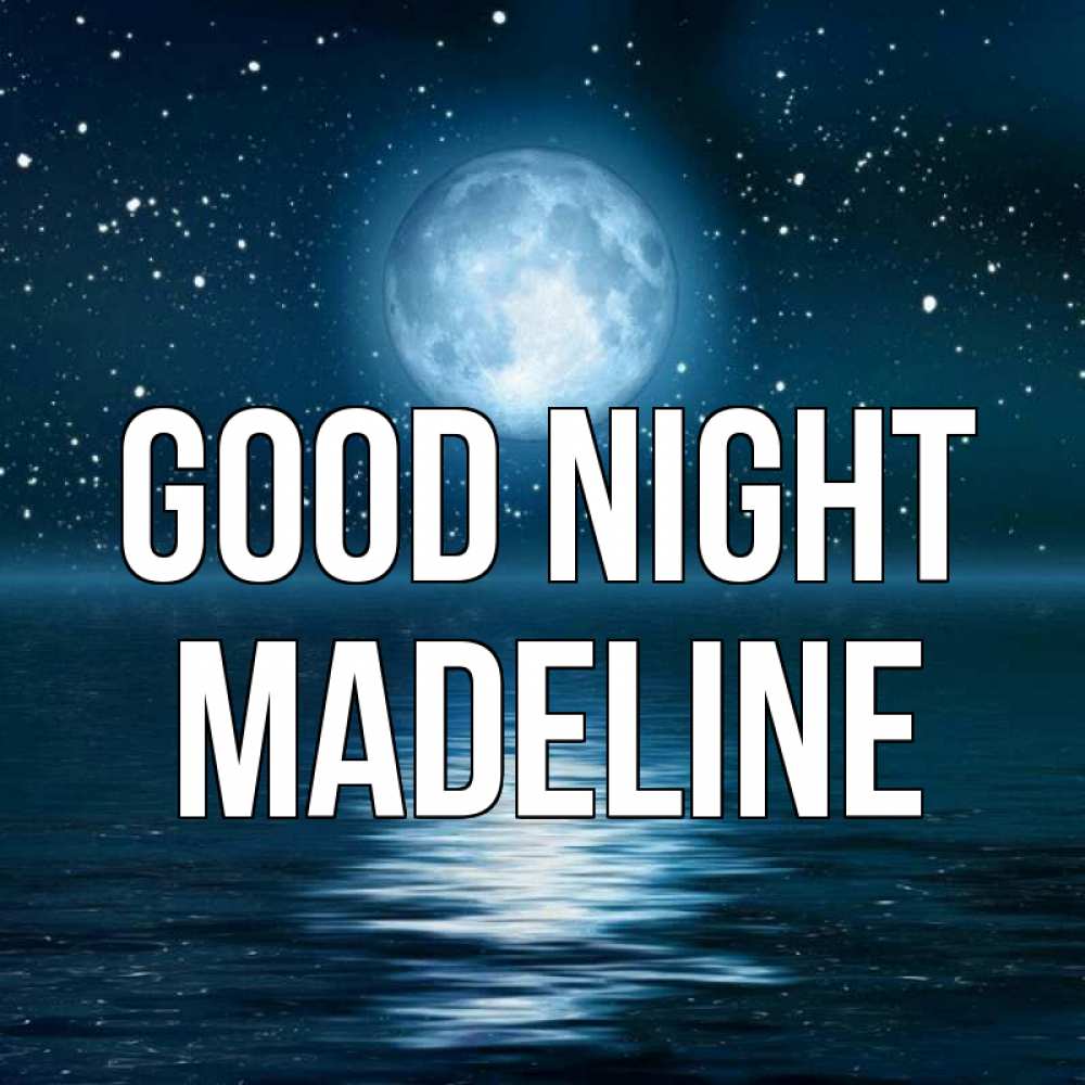 Greetings card с именем, Madeline Good night звезды Greetings with text for free download 