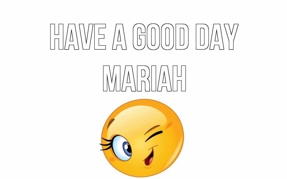 Greetings card с именем, Mariah Have a good day чудесный день Greetings with text for free download 