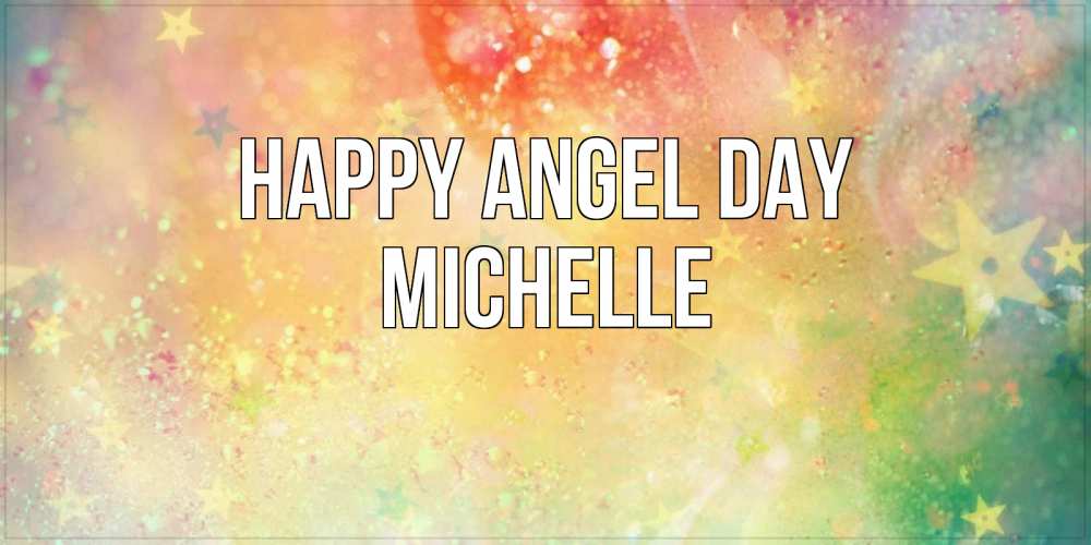 Greetings card с именем, Michelle happy angel day оранжево зеленая тема Greetings with text for free download 