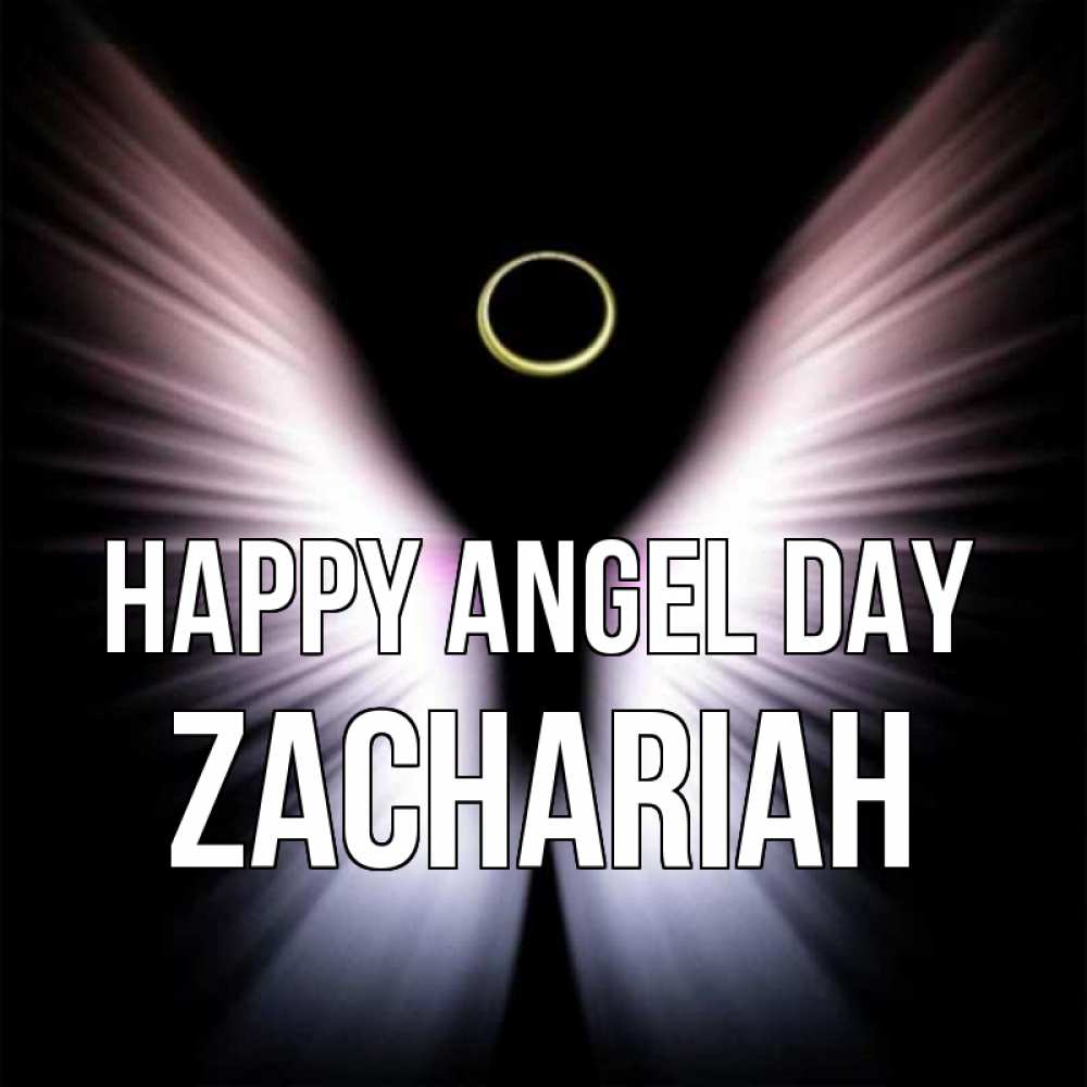Greetings card с именем, Zachariah happy angel day ангел из света Greetings with text for free download 