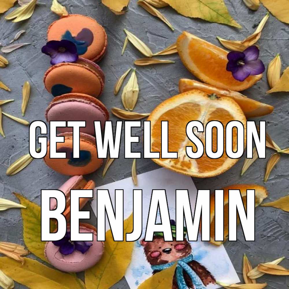 Greetings card с именем, Benjamin Get well soon не болейте Greetings with text for free download 
