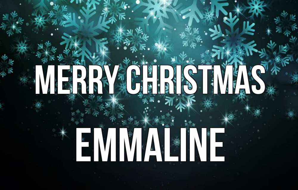 Greetings card с именем, Emmaline Merry Christmas Снежинки Greetings with text for free download 