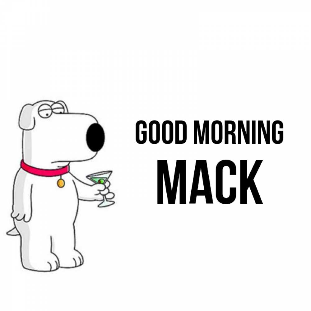Greetings card с именем, Mack Good morning герои мультфильмов белый пес Greetings with text for free download 
