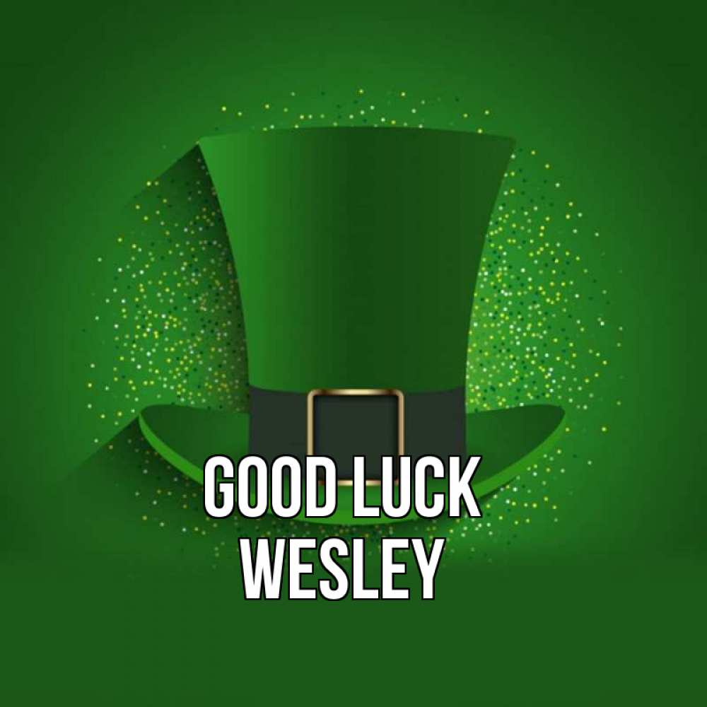 Greetings card с именем, Wesley Good luck фокусник Greetings with text for free download 