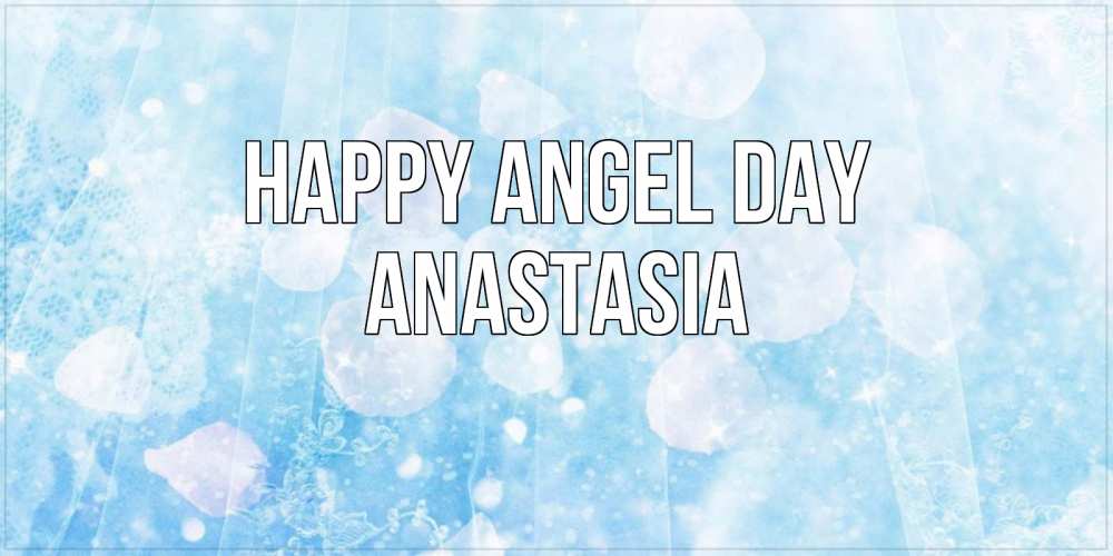 Greetings card с именем, Anastasia happy angel day день ангела голубой фон Greetings with text for free download 