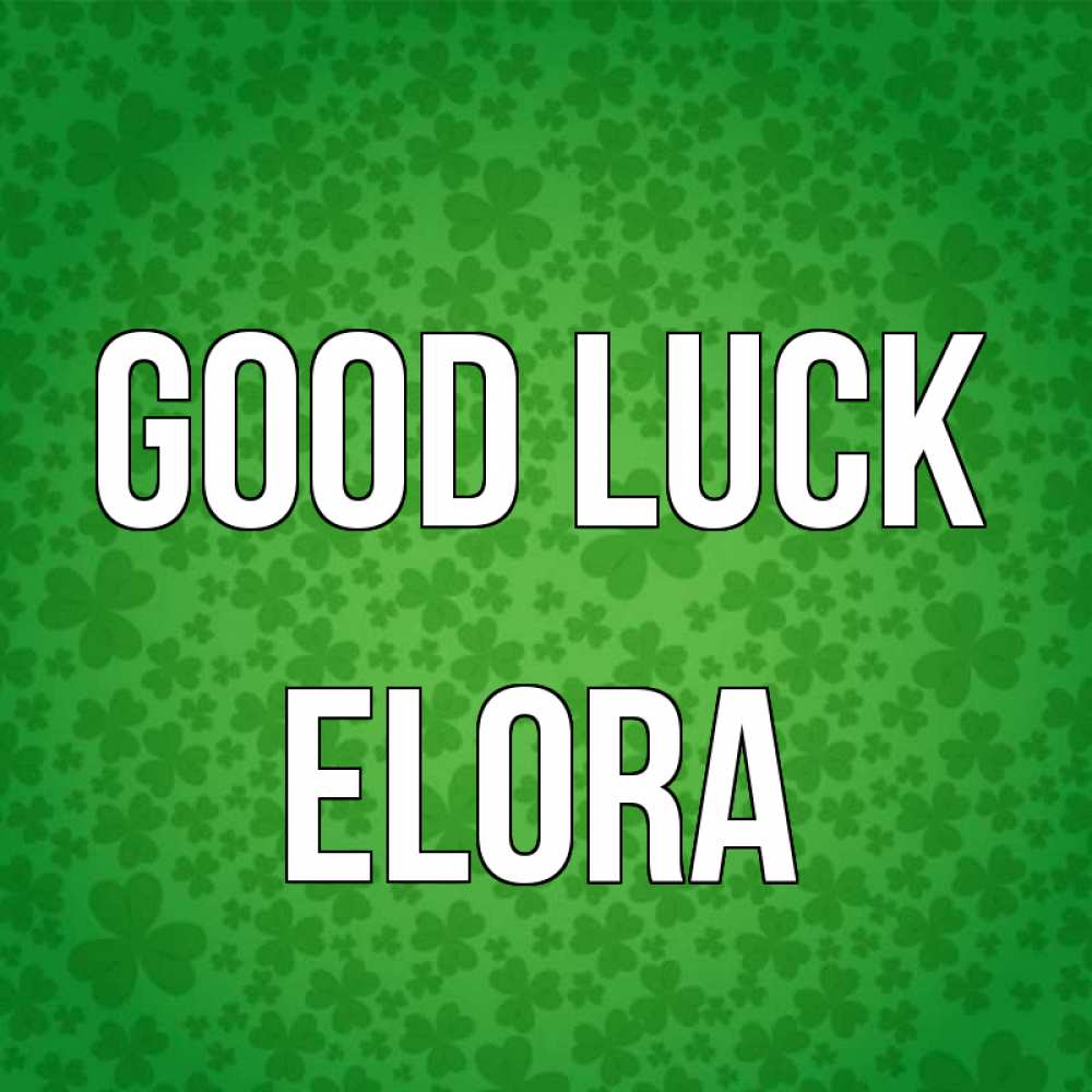 Greetings card с именем, Elora Good luck много листочков на удачу Greetings with text for free download 