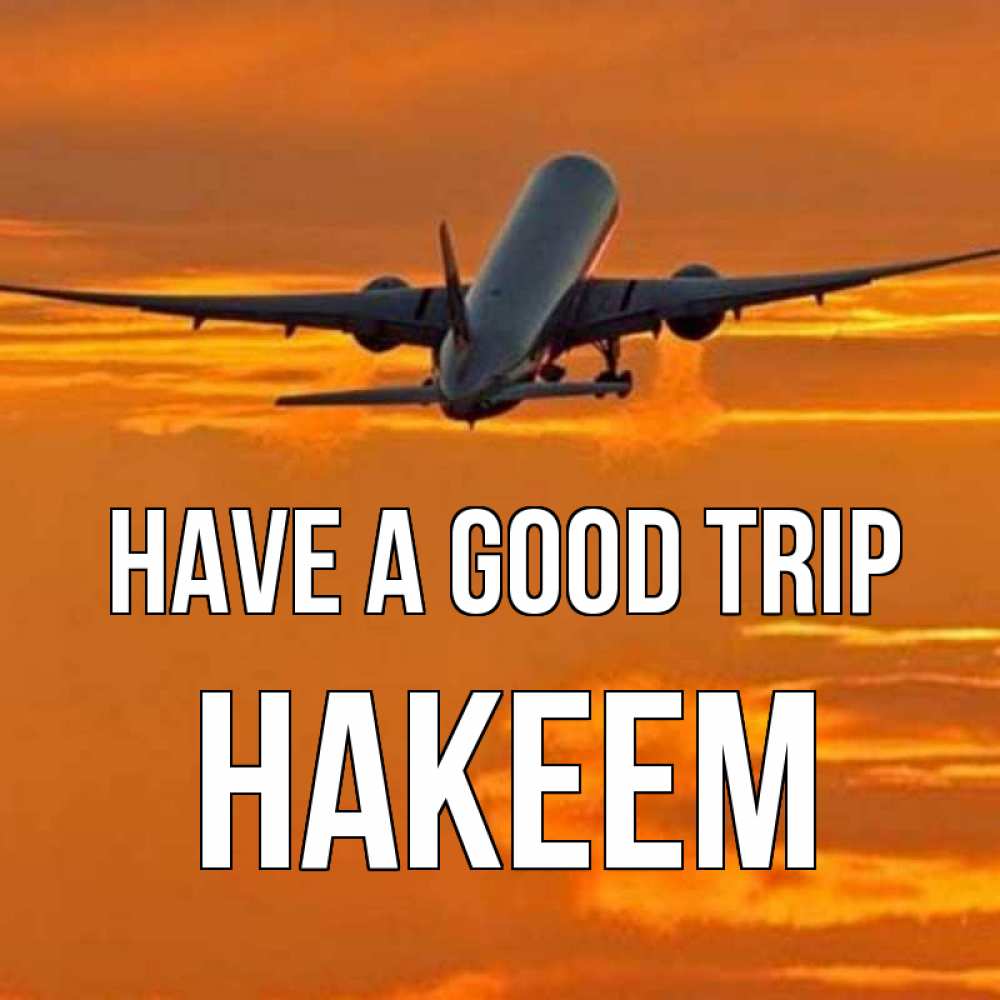Greetings card с именем, Hakeem Have a good trip оранжевое небо Greetings with text for free download 