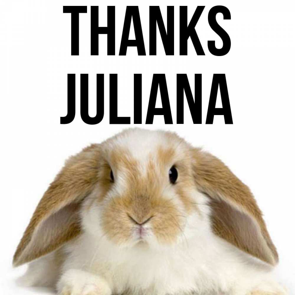 Greetings card с именем, Juliana Thanks коричнево белый заяц Greetings with text for free download 