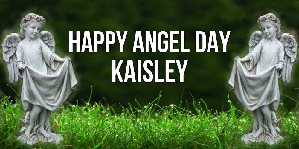 Greetings card с именем, Kaisley happy angel day небо, ангел, девушка Greetings with text for free download 