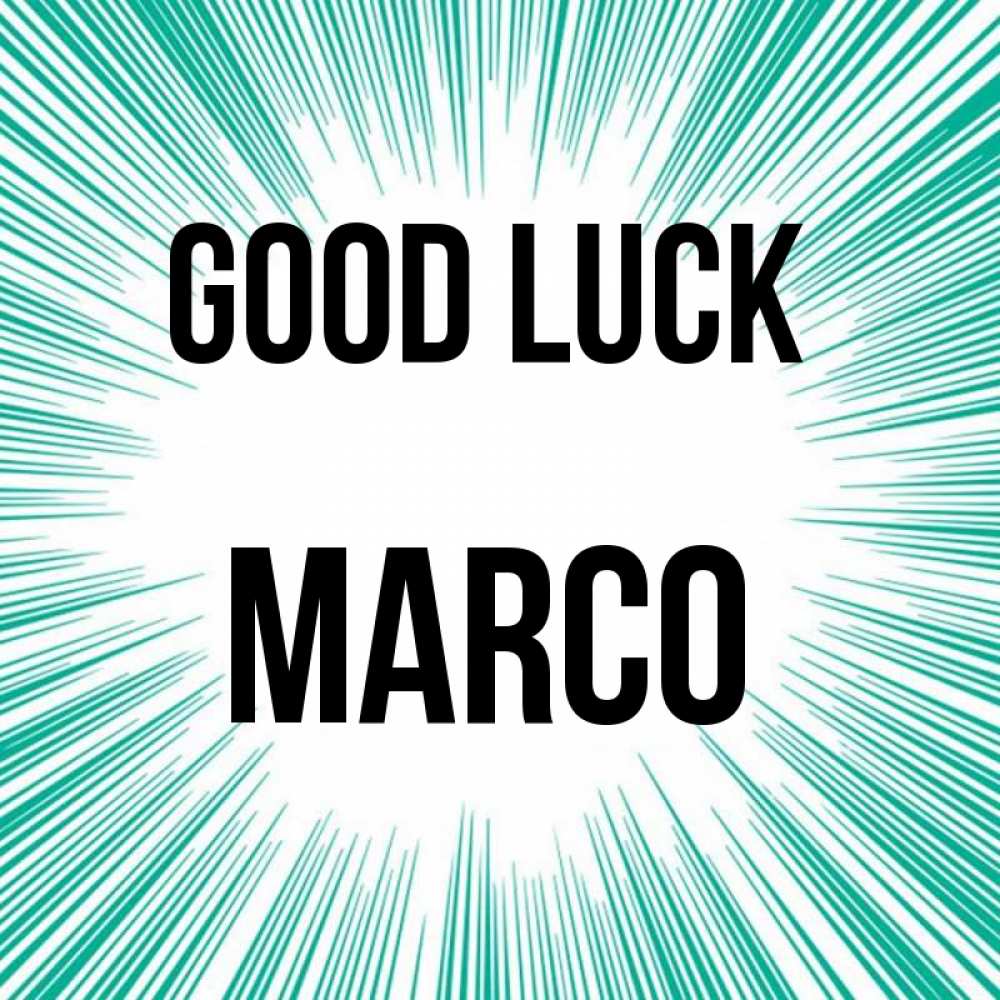 Greetings card с именем, Marco Good luck на удачу Greetings with text for free download 