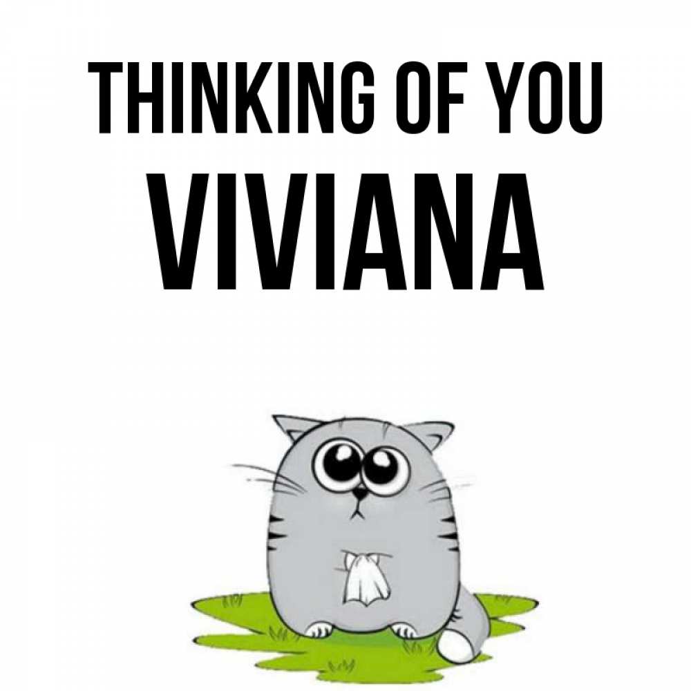 Greetings card с именем, Viviana Thinking of you тоска с платочком Greetings with text for free download 