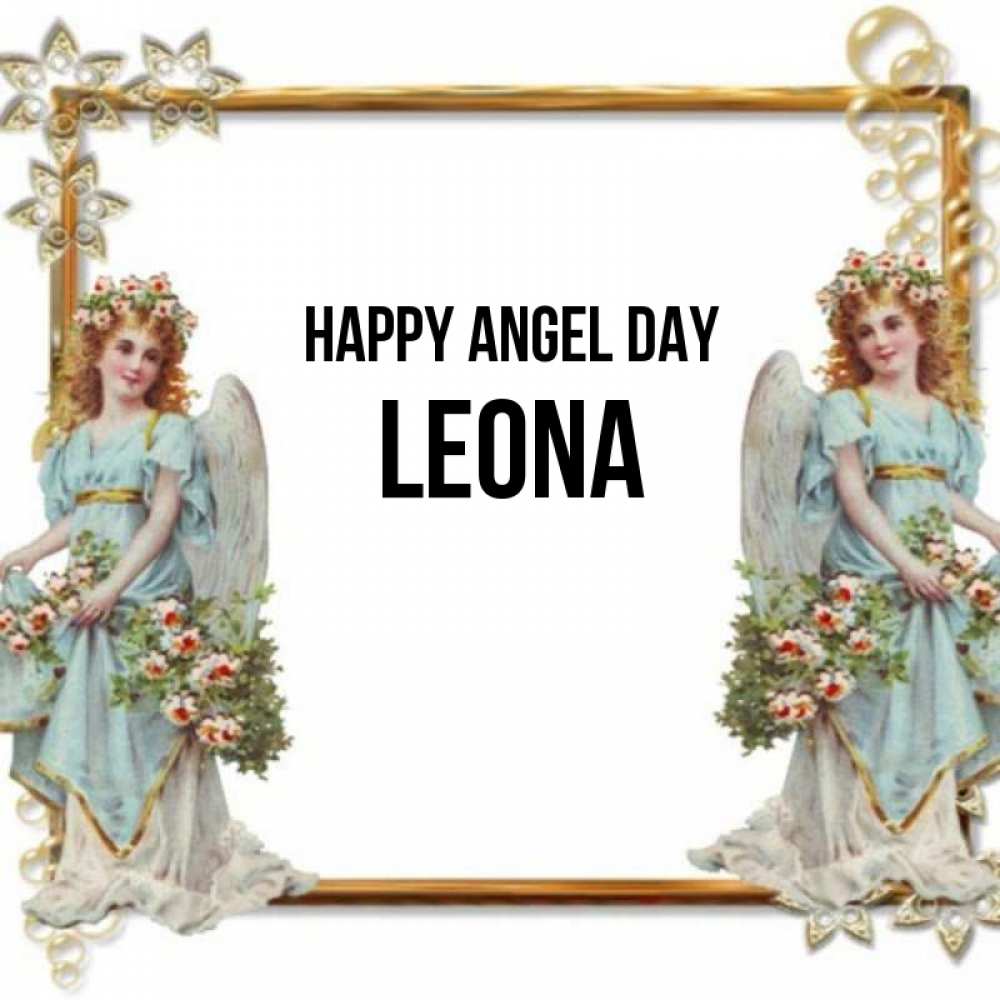 Greetings card с именем, Leona happy angel day рамочка из золота и ангелы Greetings with text for free download 