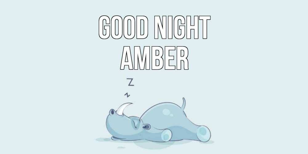 Greetings card с именем, Amber Good night сладких снов с носорогом Greetings with text for free download 