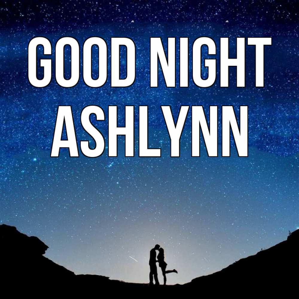 Greetings card с именем, Ashlynn Good night звездное небо и люди Greetings with text for free download 
