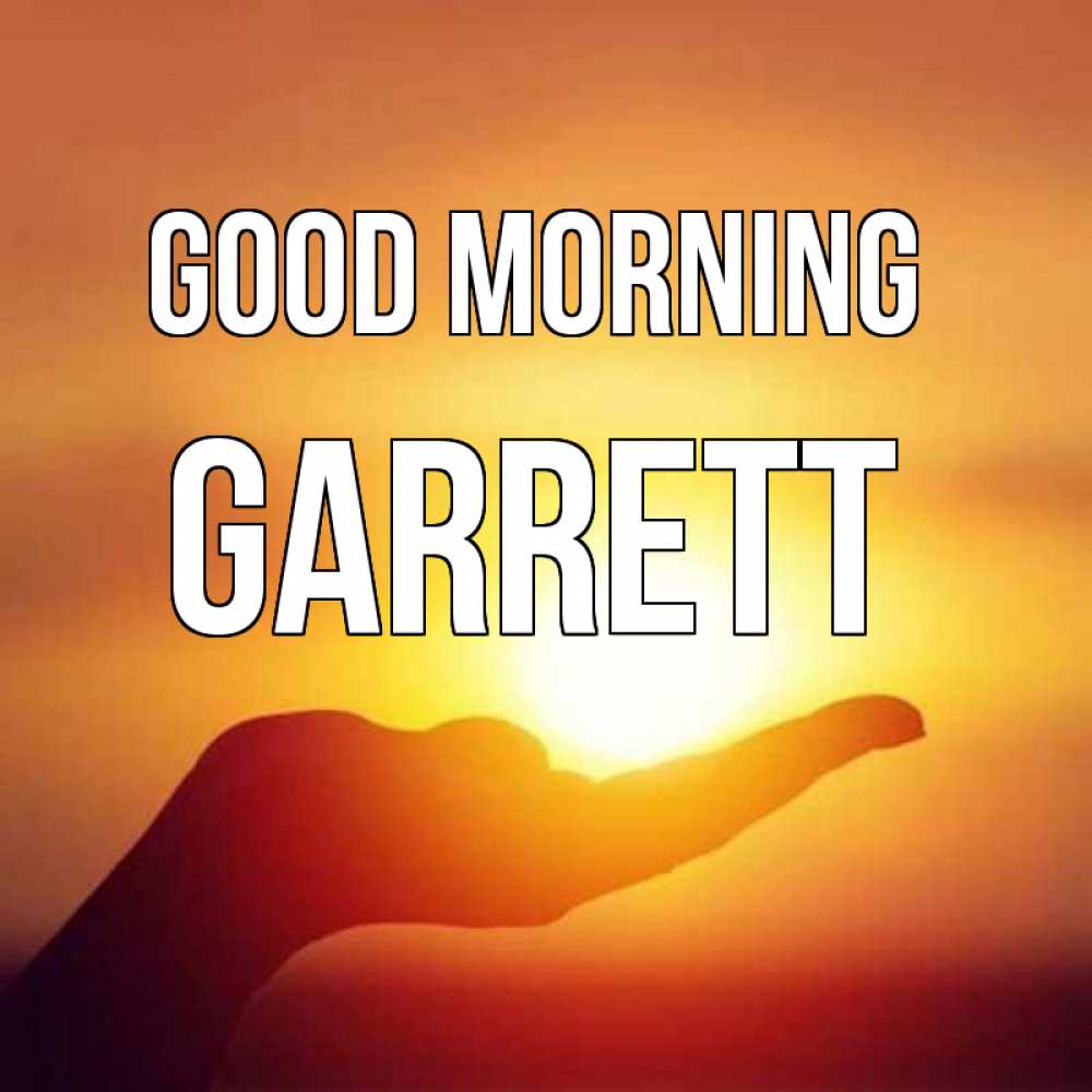 Greetings card с именем, Garrett Good morning ладошка и закат Greetings with text for free download 
