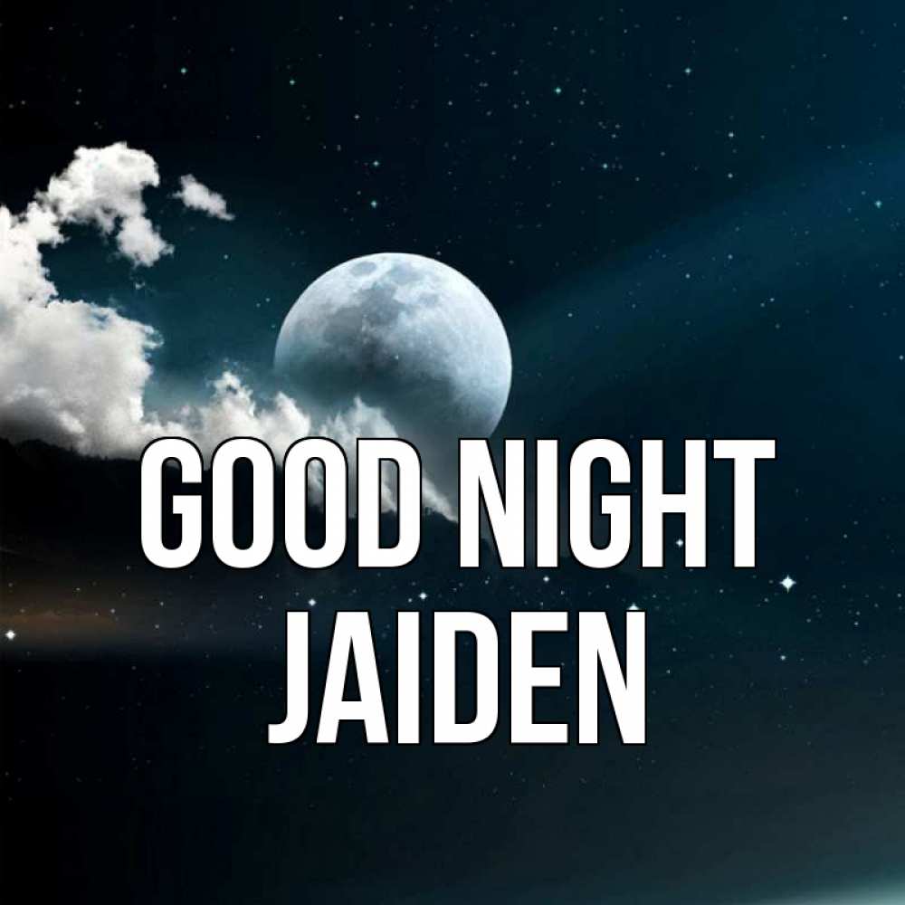 Greetings card с именем, Jaiden Good night облака в лунном свете Greetings with text for free download 