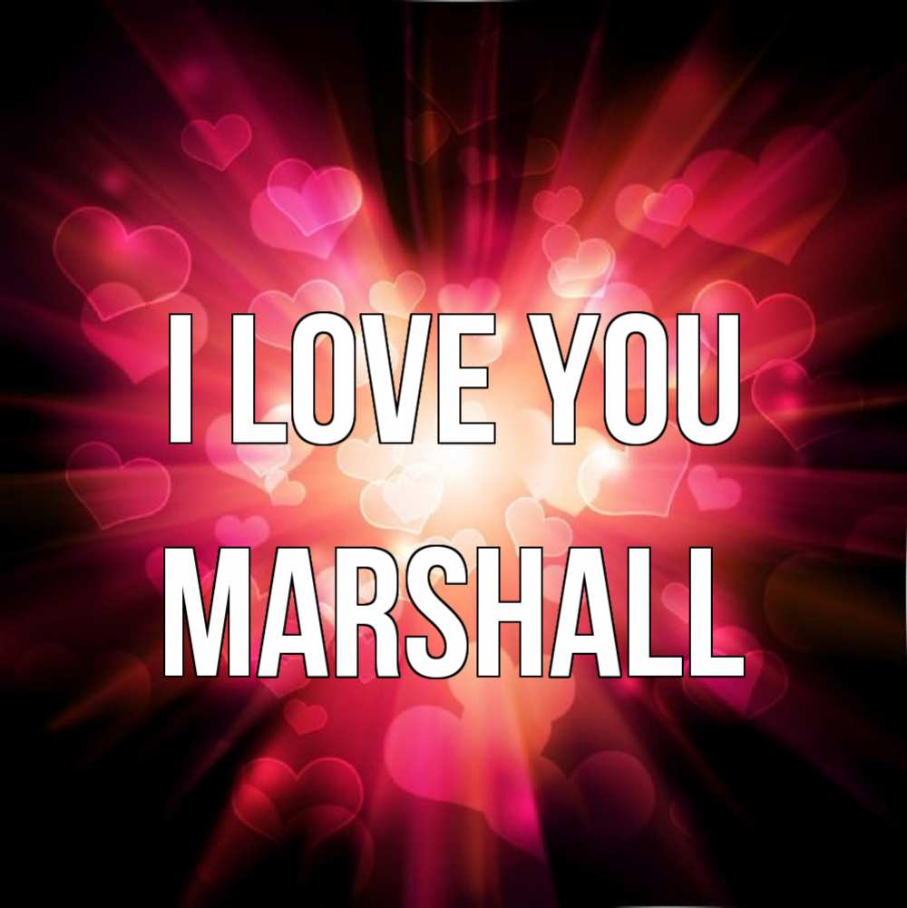 Greetings card с именем, Marshall I love you рамочка 1 Greetings with text for free download 