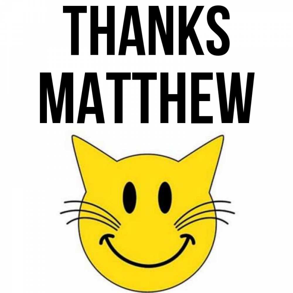 Greetings card с именем, Matthew Thanks улыбающийся смайл кот Greetings with text for free download 