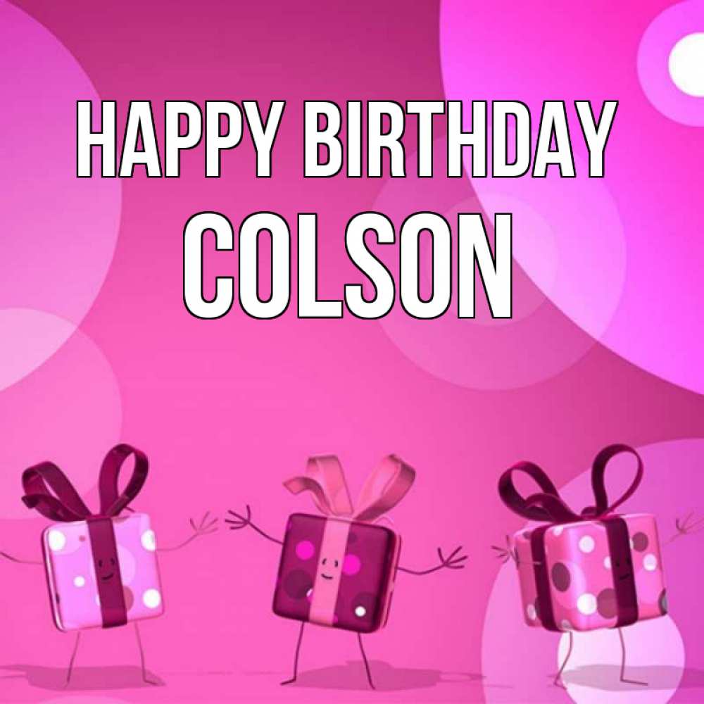 Greetings card с именем, Colson Happy Birthday подарки с ножкам Greetings with text for free download 