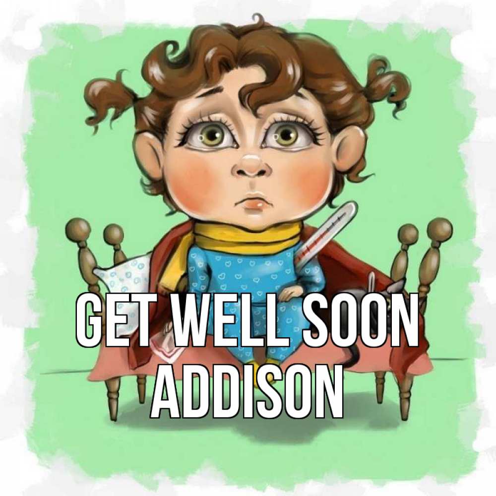 Greetings card с именем, Addison Get well soon лежит с котом и градусниками Greetings with text for free download 