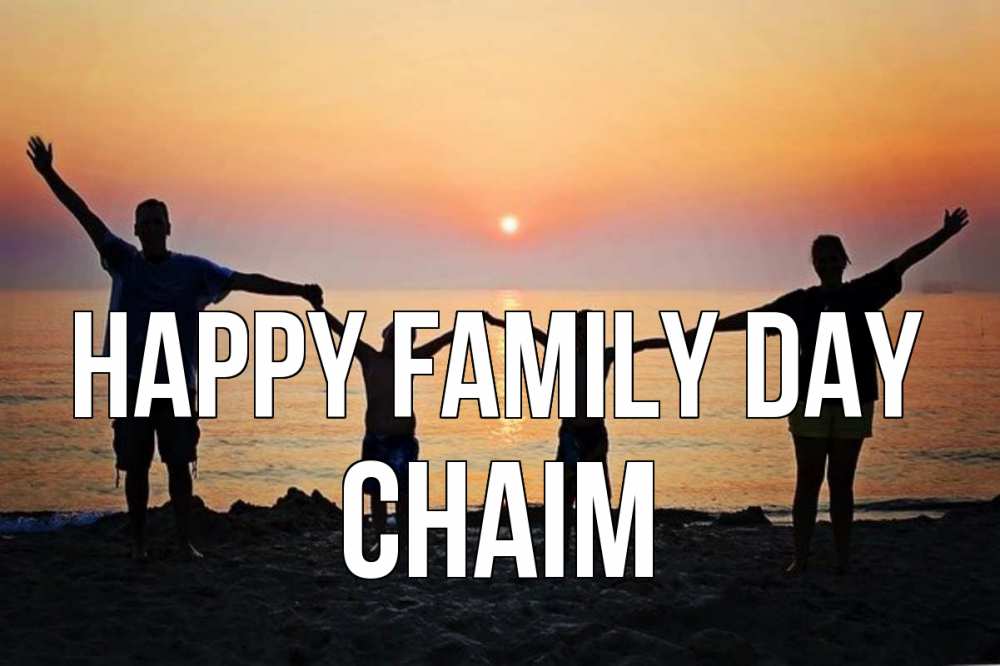 Greetings card с именем, Chaim happy family day мама, папа, дети, дочка,сын, море, пляж, закат Greetings with text for free download 