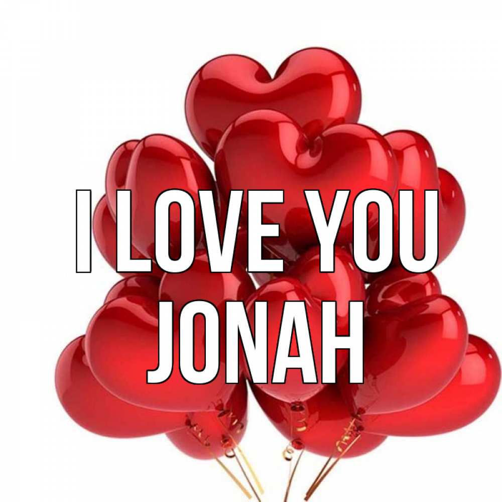 Greetings card с именем, Jonah I love you бордовые шары Greetings with text for free download 