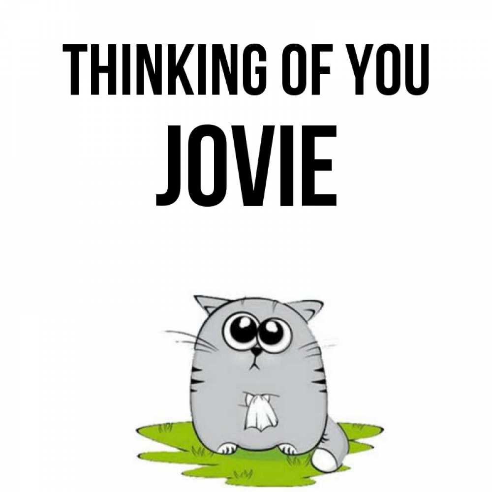 Greetings card с именем, Jovie Thinking of you тоска с платочком Greetings with text for free download 