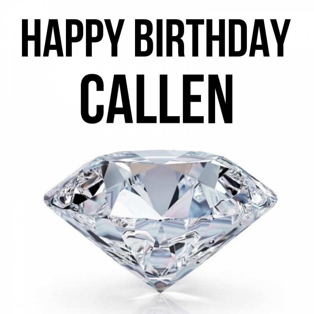 Greetings card с именем, Callen Happy Birthday к пожеланием быть богатым Greetings with text for free download 