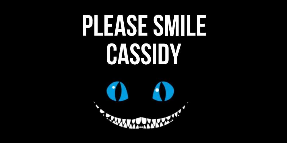 Greetings card с именем, Cassidy Please smile кот улыбается Greetings with text for free download 