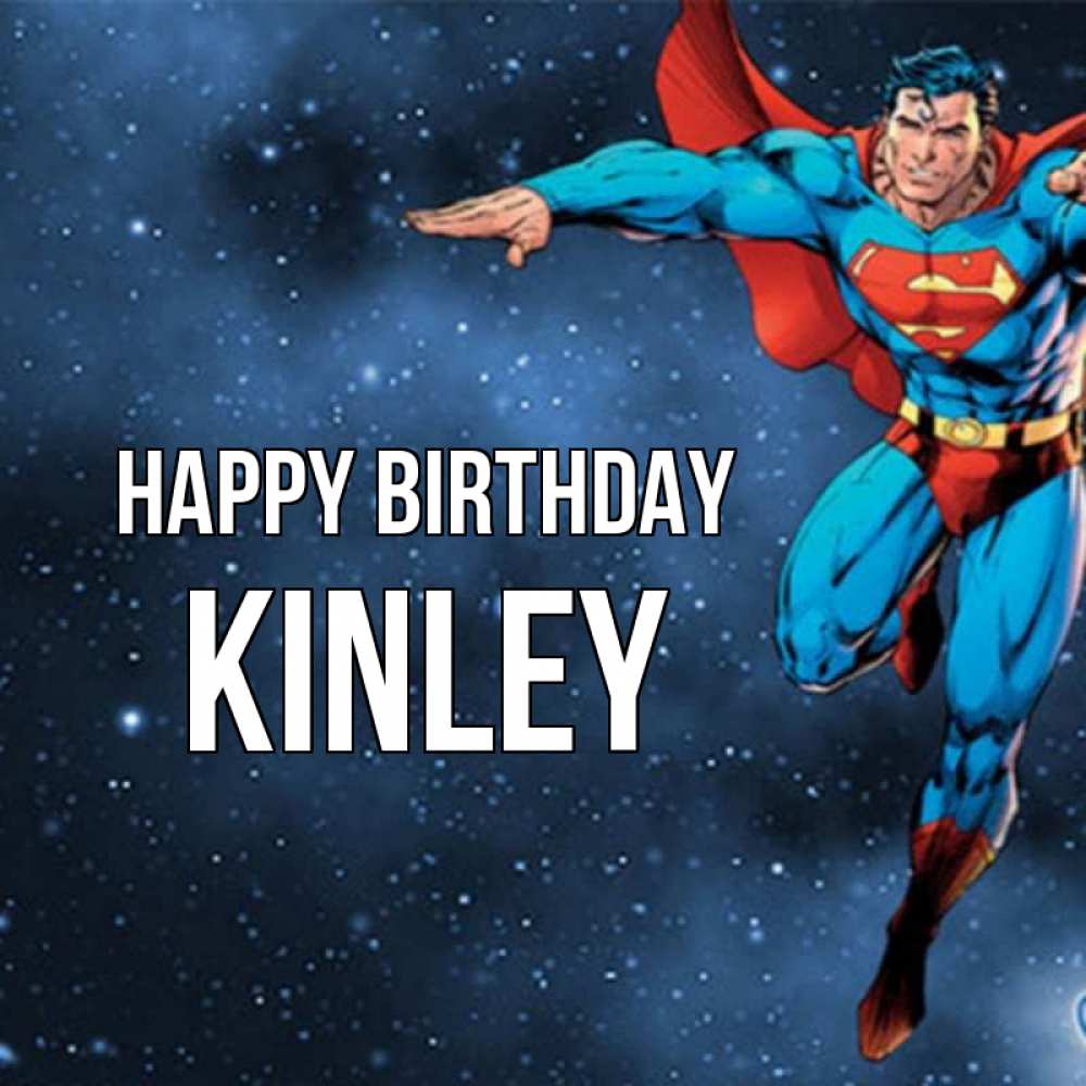 Greetings card с именем, Kinley Happy Birthday супергерой Greetings with text for free download 
