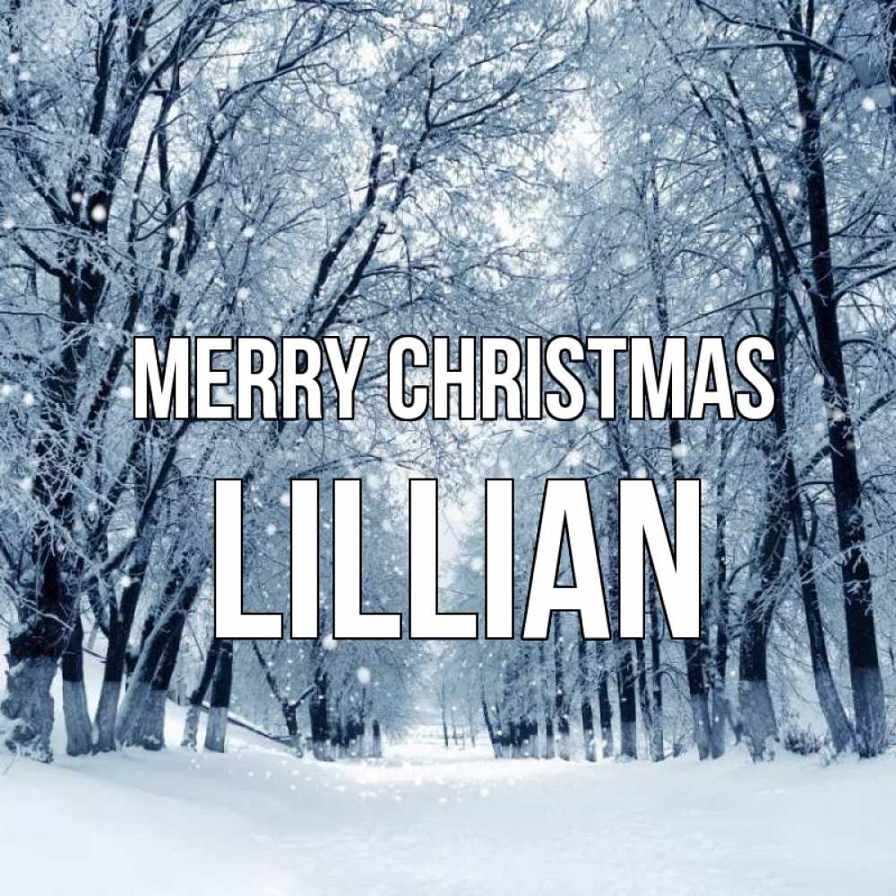Greetings card с именем, Lillian Merry Christmas снег, лес, парк Greetings with text for free download 