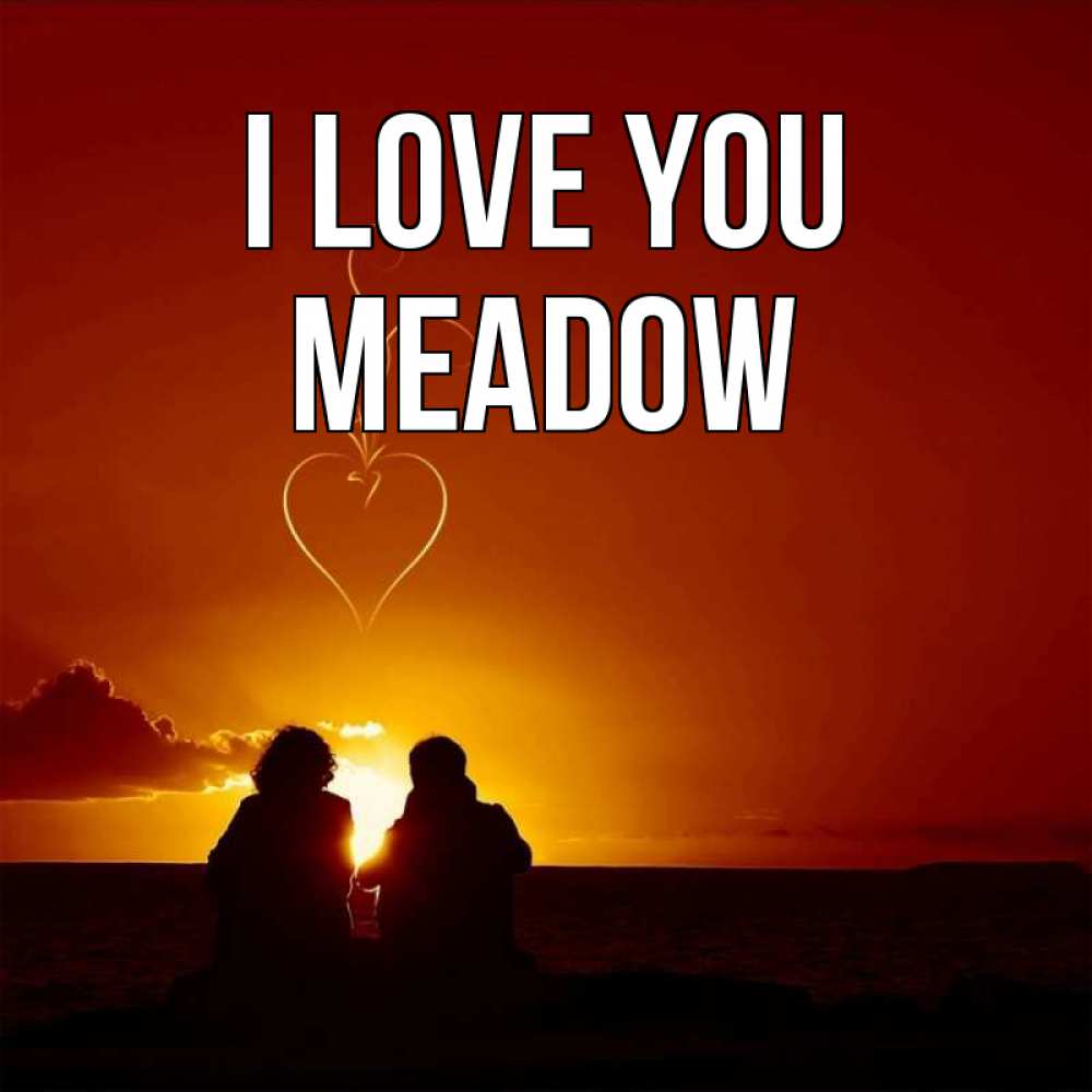 Greetings card с именем, Meadow I love you небо Greetings with text for free download 