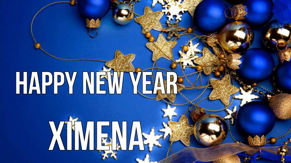 Greetings card с именем, Ximena Happy New Year ёлочные украшения Greetings with text for free download 