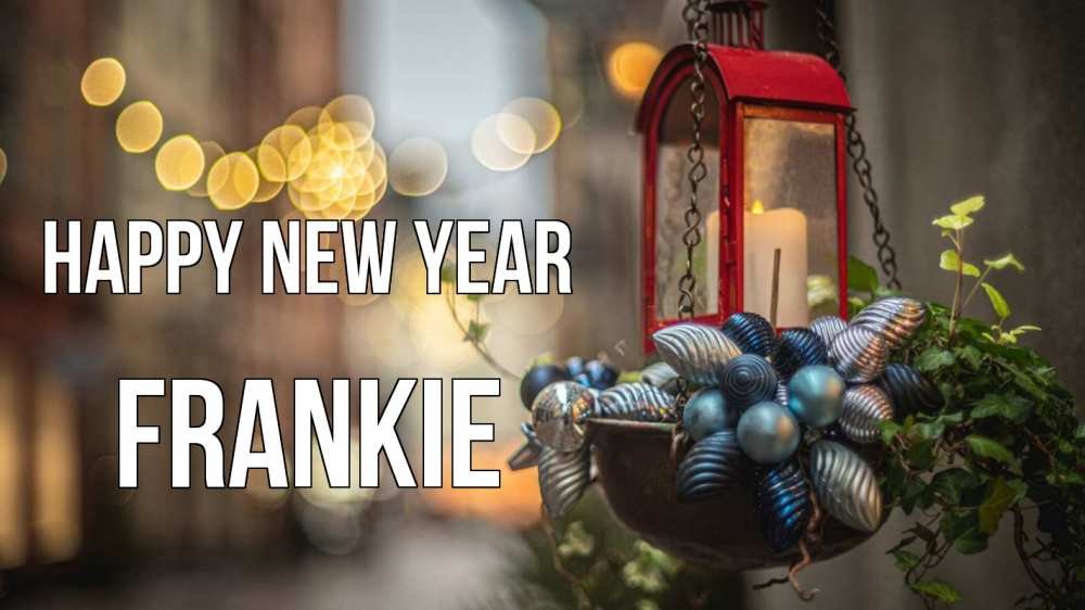 Greetings card с именем, Frankie Happy New Year новый год Greetings with text for free download 