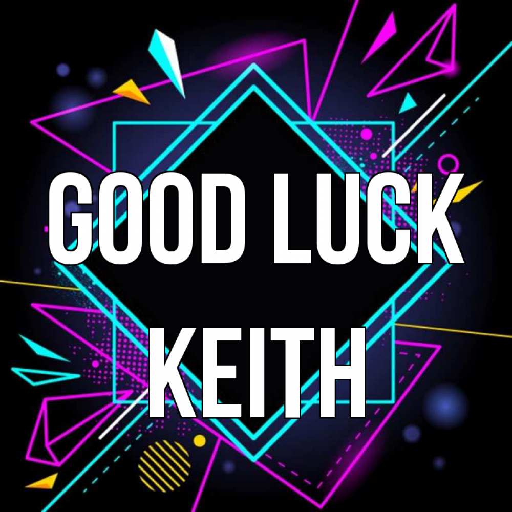 Greetings card с именем, Keith Good luck рамочки Greetings with text for free download 