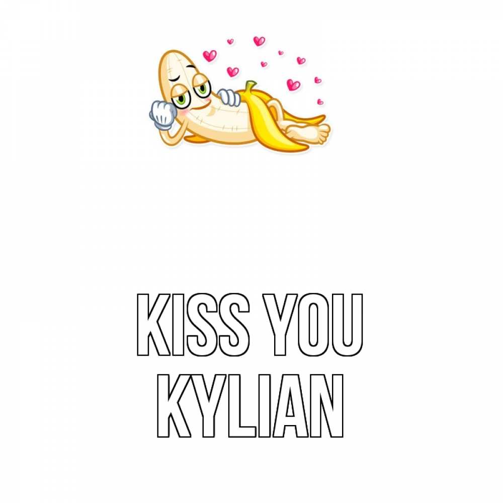 Greetings card с именем, Kylian Kiss you поцелуй открытки бесплатно Greetings with text for free download 