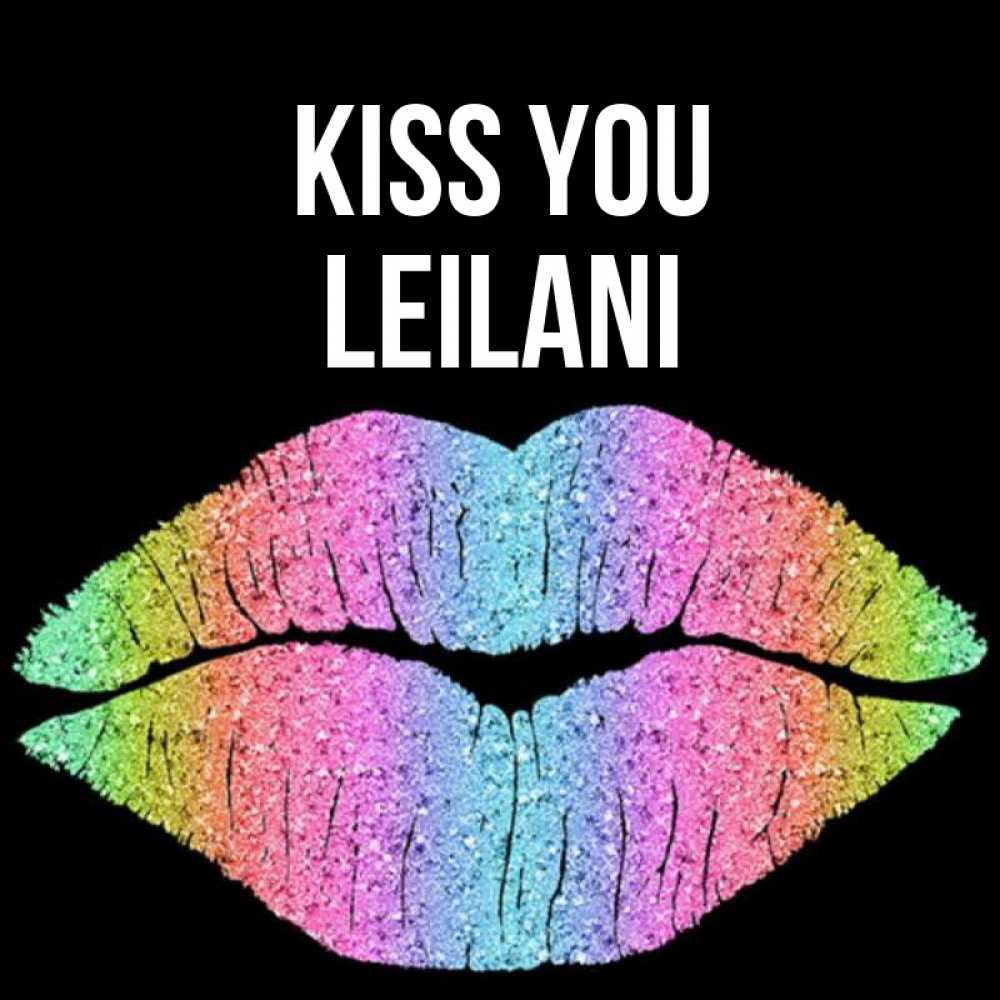 Greetings card с именем, Leilani Kiss you след от губ на черном фоне Greetings with text for free download 