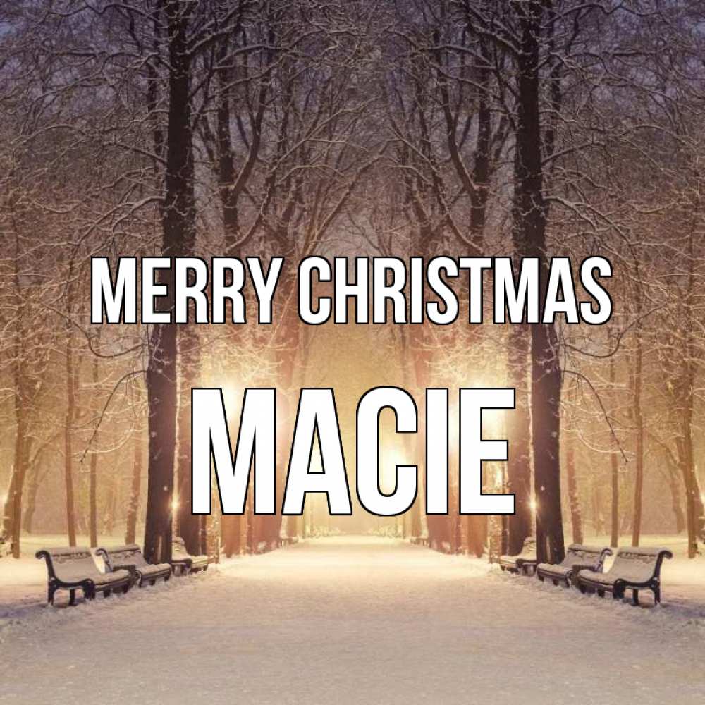 Greetings card с именем, Macie Merry Christmas зима, парк, фонарь, лес Greetings with text for free download 