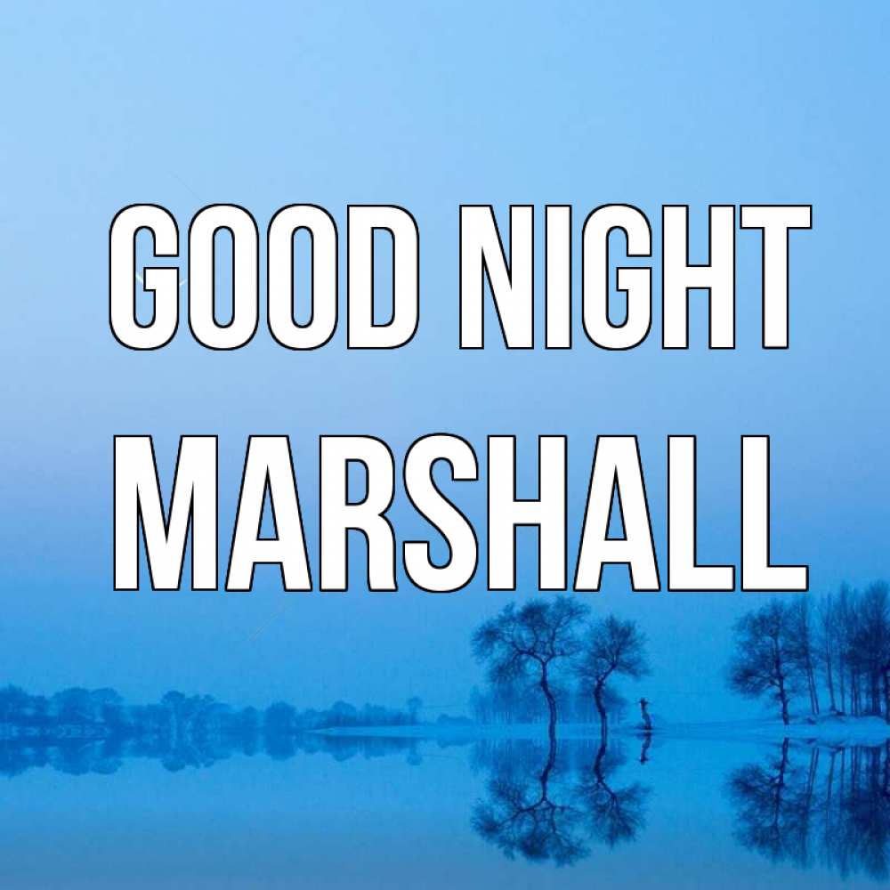 Greetings card с именем, Marshall Good night весна Greetings with text for free download 